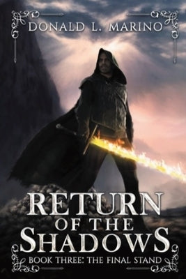 Return of the Shadows Book Three: The Final Stand by Marino, Donald L.