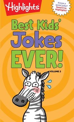 Best Kids' Jokes Ever!, Volume 2 by Highlights