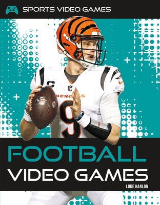 Football Video Games by Hanlon, Luke