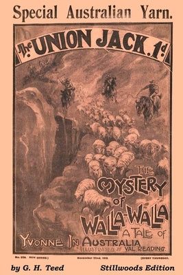 The Mystery of Walla-Walla by Teed, G. H.