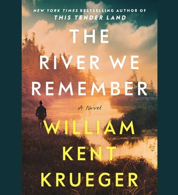 The River We Remember by Krueger, William Kent