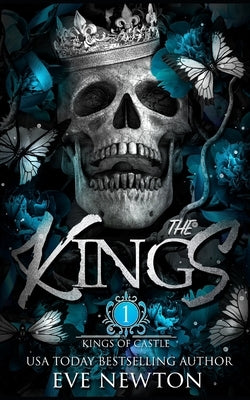 The Kings: A dark college Reverse Harem by Newton, Eve