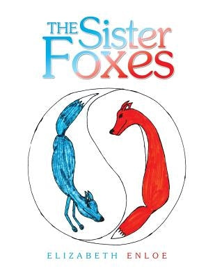 The Sister Foxes by Enloe, Elizabeth