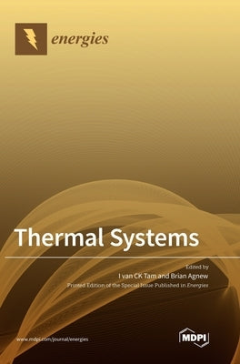 Thermal Systems by Tam, Ivan Ck