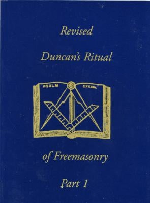 Revised Duncan's Ritual Of Freemasonry Part 2 by Duncan, Malcolm C.