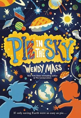 Pi in the Sky by Mass, Wendy