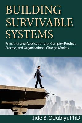 Building Survivable Systems by Odubiyi, Jide