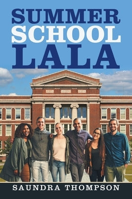 Summer School Lala by Thompson, Saundra