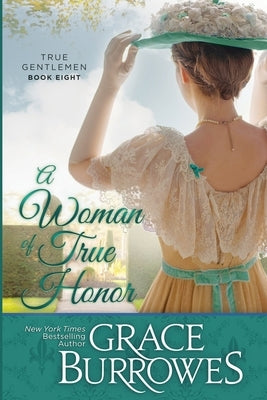 A Woman of True Honor by Burrowes, Grace