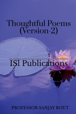 Thoughtful Poems(Version-2) by Rout, Sanjay