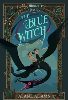 The Blue Witch: The Witches of Orkney, Book One by Adams, Alane