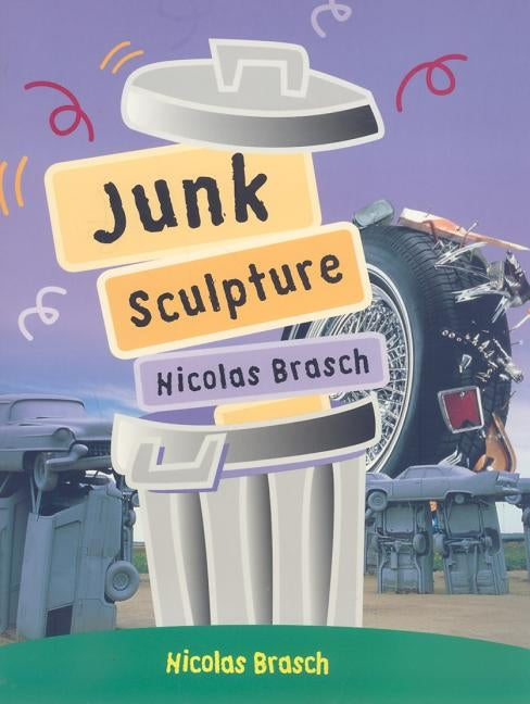 Rigby PM Plus Extension: Individual Student Edition Emerald (Levels 25-26) Junk Sculpture by Rigby