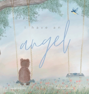 I have an Angel: Male Angel Version by Feldman, Laura