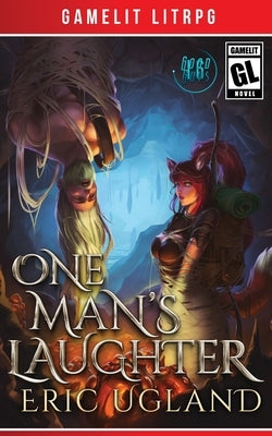 One Man's Laughter by Ugland, Eric