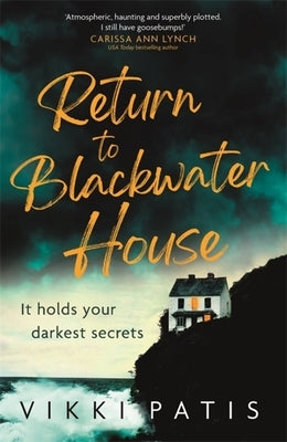 Return to Blackwater House by Patis, Vikki
