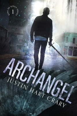 Archangel by Crary, Justin Hart