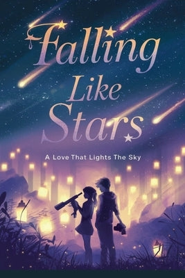 Falling Like Stars by Evelyn Sloane