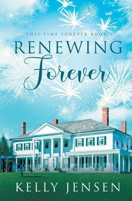 Renewing Forever by Jensen, Kelly