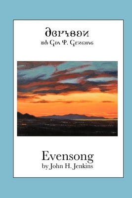 Evensong (Deseret Alphabet Edition) by Jenkins, John H.