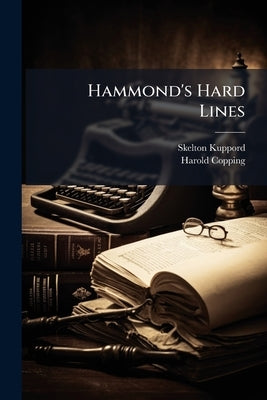 Hammond's Hard Lines by Kuppord, Skelton