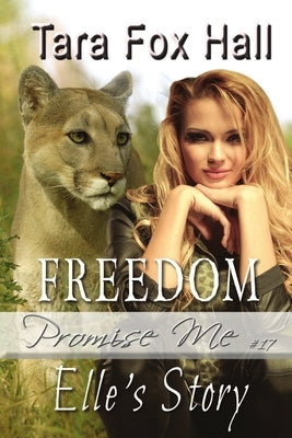 Freedom: Elle's Story by Hall, Tara Fox