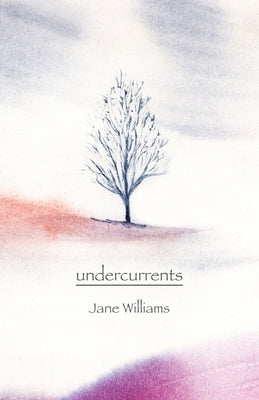 undercurrents by Williams, Jane