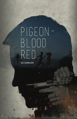Pigeon-Blood Red by Duncan, Ed