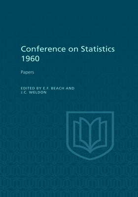 Conference on Statistics 1960: Papers by Beach, E. F.
