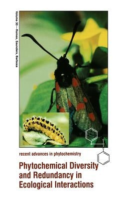 Phytochemical Diversity and Redundancy in Ecological Interactions by Romeo, John T.