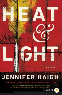 Heat and Light by Haigh, Jennifer