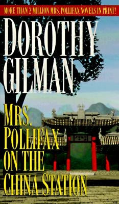 Mrs. Pollifax on the China Station by Gilman, Dorothy