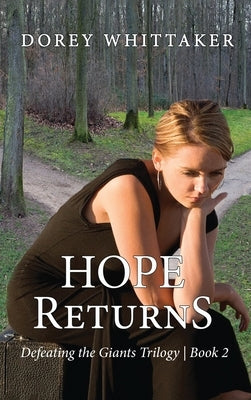Hope Returns: Defeating the Giants Trilogy Book 2 by Whittaker, Dorey