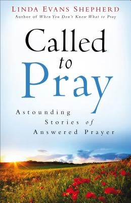 Called to Pray by Shepherd, Linda Evans