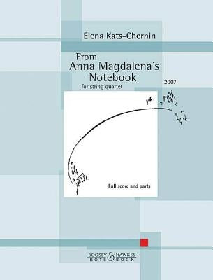 From Anna Magdalena's Notebook: Arranged for String Quartet by Bach, Johann Sebastian