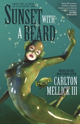 Sunset with a Beard by Mellick, Carlton, III