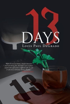 13 Days by Degrado, Louis Paul