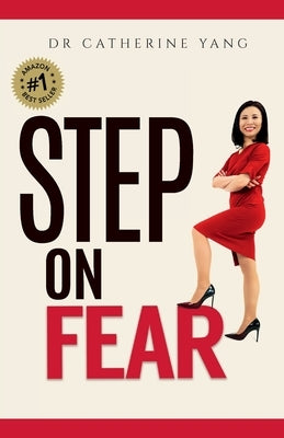 Step on Fear by Yang, Catherine