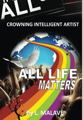 All life Matters by Malave, Luis
