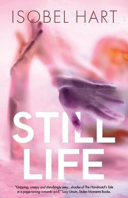 Still Life by Hart, Isobel
