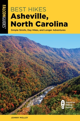 Best Hikes Asheville, North Carolina by Molloy, Johnny
