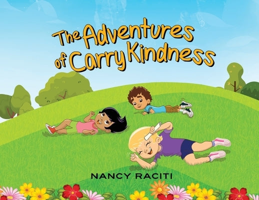The Adventures of Carry Kindness by Raciti, Nancy