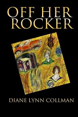 Off Her Rocker by Collman, Diane Lynn