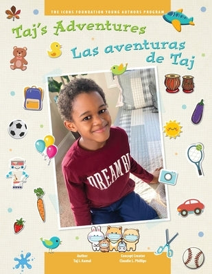 Taj's Adventures / Las aventuras de Taj by Kamal, Taj I.