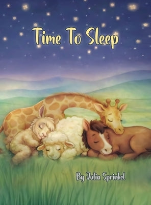 Time To Sleep by Sprinkel, Julia