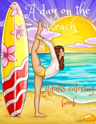 A day on the beach: Stress relieving adult coloring book by Beauty, Enchanted