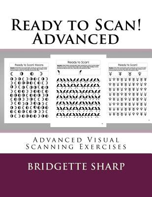 Ready to Scan! Advanced: Advanced Visual Scanning Exercises by O'Neill, Bridgette