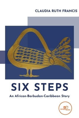 Six Steps by Francis, Claudia Ruth