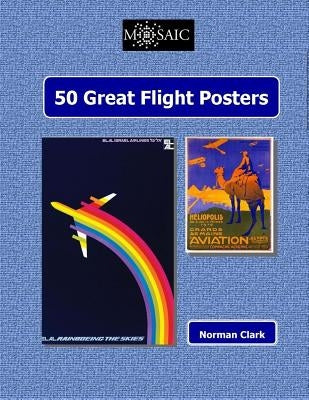 50 Great Flight Posters by Clark, Norman