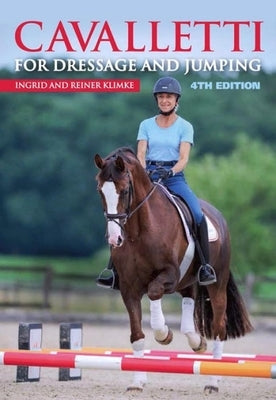 Cavalletti: For Dressage and Jumping by Klimke, Ingrid