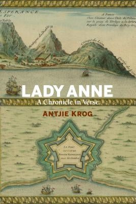 Lady Anne: A Chronicle in Verse by Krog, Antjie